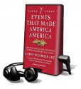 Seven Events That Made America America (Audio) - Larry Schweikart, Peter Berkrot