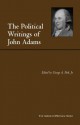 The Political Writings of John Adams: Representative Selections - John Adams, George A. Peek Jr.