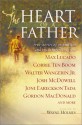 The Heart of a Father: True Stories of Inspiration and Encouragement - Wayne Holmes, Max Lucado, Walter Wangerin Jr., Corrie ten Boom, Josh McDowell, Gordon Mcdonald, Joni Eareckson Tada