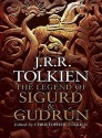 The Legend of Sigurd and Gudrun - J.R.R. Tolkien, J.R.R. Tolkien