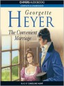 The Convenient Marriage - Caroline Hunt, Georgette Heyer