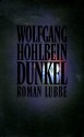 Dunkel - Wolfgang Hohlbein