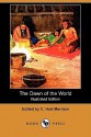 The Dawn of the World (Illustrated Edition) (Dodo Press) - C. Hart Merriam, E.W. Deming, C.J. Hittell