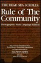 The Dead Sea Scrolls: Rule of the Community - James H. Charlesworth