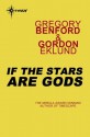 If the Stars Are Gods - Gregory Benford, Gordon Eklund