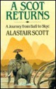 A Scot Returns - Alastair Scott