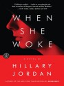 When She Woke - Hillary Jordan