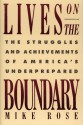 Lives on the Boundary - Mike Rose