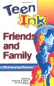 Teen Ink Friends and Family: Friends and Family - Stephanie H. Meyer, John Meyer