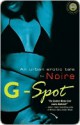 G-Spot: An urban erotic tale by - Noire