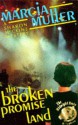 The Broken Promise Land (Sharon McCone, #16) - Marcia Muller