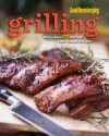 Good Housekeeping Grilling: More than 275 Perfect Year-Round Recipes - Good Housekeeping