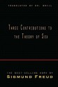 Three Contributions to the Theory of Sex - Sigmund Freud