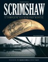 Scrimshaw: A Complete Illustrated Manual - Steve Paskiewicz, Roger Schroeder