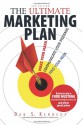 The Ultimate Marketing Plan: Find Your Hook. Communicate Your Message. Make Your Mark. - Dan S. Kennedy