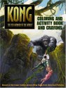 King Kong: Coloring and Activity Book and Crayons - Sadie Chesterfield, Peter Bollinger, Robert Papp