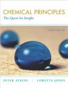 Chemical Principles: The Quest for Insight - P.W. Atkins, Loretta Jones