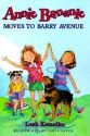 Annie Bananie Moves To Barry Avenue - Leah Komaiko