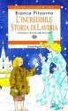 L'incredibile storia di Lavinia - Bianca Pitzorno, Emanuela Bussolati