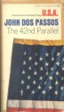 The 42nd Parallel - John Dos Passos