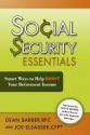 Social Security Essentials: Smart Ways to Help Boost Your Retirement Income - Dean Barber, Joe Elsasser