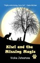 Kiwi and the Missing Magic (Kiwi series) - Vickie Johnstone