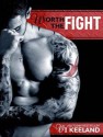 Worth The Fight - Vi Keeland, Tatiana Sokolov, Todd Haberkorn