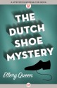 The Dutch Shoe Mystery - Ellery Queen