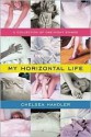 My Horizontal Life - Chelsea Handler