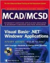 MCAD/MCSD Visual Basic(r) .NET(tm) Windows(r) Applications Study Guide (Exam 70-306) - David Panagrosso, Larry Chambers, Kenneth Lind