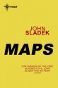 Maps - John Sladek