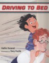 Driving to Bed - Hallie Durand