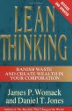 Lean Thinking: Banish Waste and Create Wealth in Your Corporation - James P. Womack, Daniel T. Jones