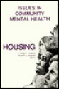 Issues in Community Mental Health: Housing - Steven Friedman, Kenneth Terkelsen