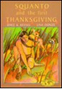 Squanto and the First Thanksgiving - Joyce K. Kessel, Lisa Donze