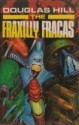 The Fraxilly Fracas - Douglas Arthur Hill