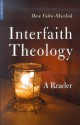 Interfaith Theology: A Reader - Dan Cohn-Sherbok