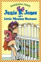 Junie B. Jones and a Little Monkey Business - Barbara Park, Lana Quintal