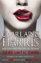 Dead Until Dark - Charlaine Harris