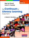 The Continuum of Literacy Learning, Grades PreK-2: A Guide to Teaching - Gay Su Pinnell, Gay Pinnell