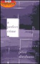 A Perfect Crime - Peter Abrahams, Sharon Williams