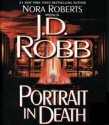 Portrait in Death (In Death, #16) - J.D. Robb, Susan Ericksen