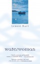 Waterwoman - Lenore Hart