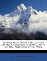 Extract from Burke's Reflections on the Revolution in France. with Introd. and Notes by E.J. Payne - Edmund Burke, Edward John Payne