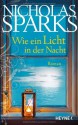 Wie ein Licht in der Nacht: Roman - Nicholas Sparks