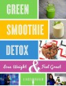 The Green Smoothie Detox - Linda Wagner