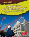 Who Swings the Wrecking Ball?: Working on a Building Site. Mary Meinking - Meinking, Mary Meinking, Mary Chambers