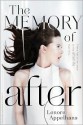 The Memory of After - Lenore Appelhans