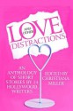 Love and Other Distractions: An Anthology by 14 Hollywood Writers - Christiana Miller, Doug Molitor, Hugh Howey