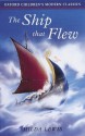 The Ship That Flew (Oxford Children's Modern Classics) - Hilda Lewis